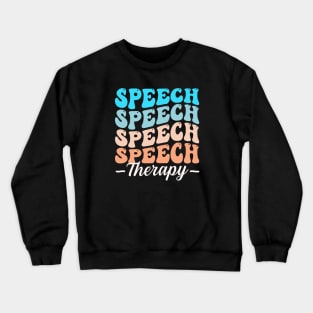 Speech Therapy speech language pathologist Crewneck Sweatshirt